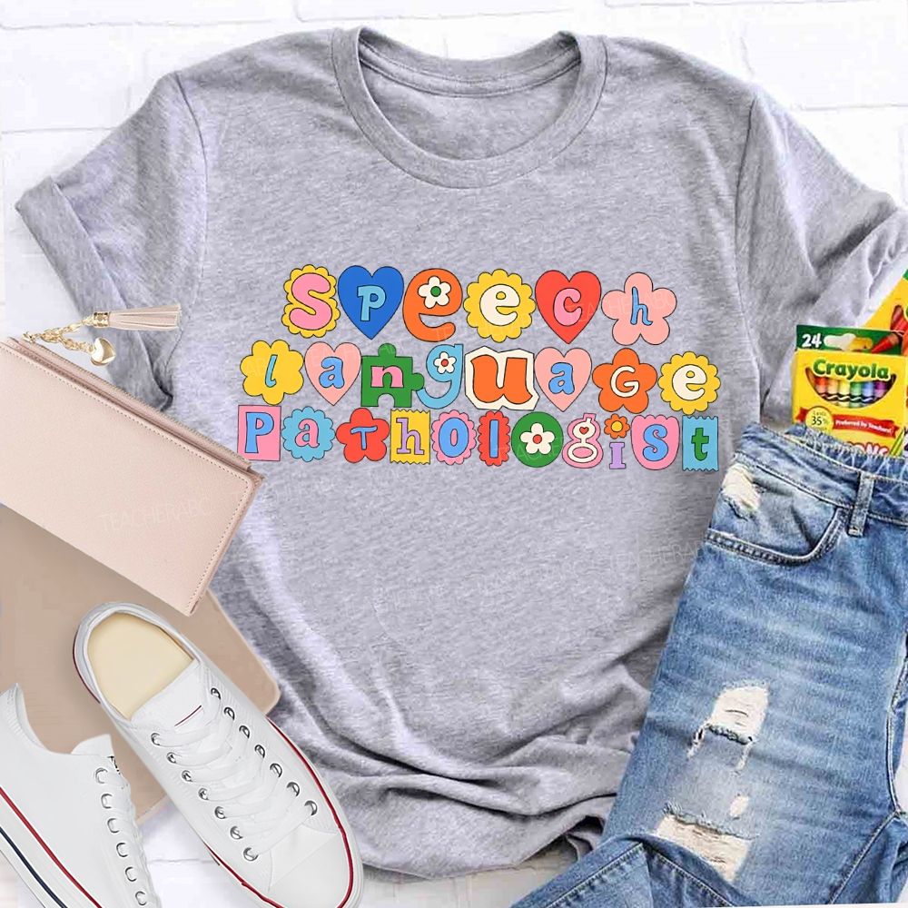 Speech Language Pathologist Special Education Teacher T-shirt