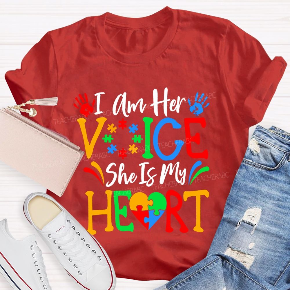 I Am Her Voice She Is My Heart Teacher T-shirt