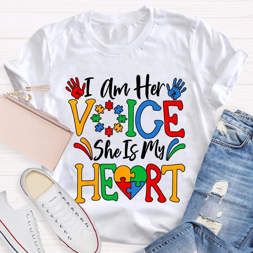 I Am Her Voice She Is My Heart Teacher T-shirt