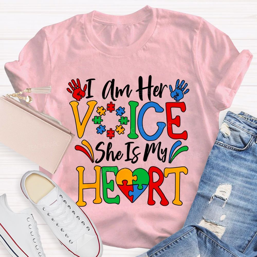 I Am Her Voice She Is My Heart Teacher T-shirt