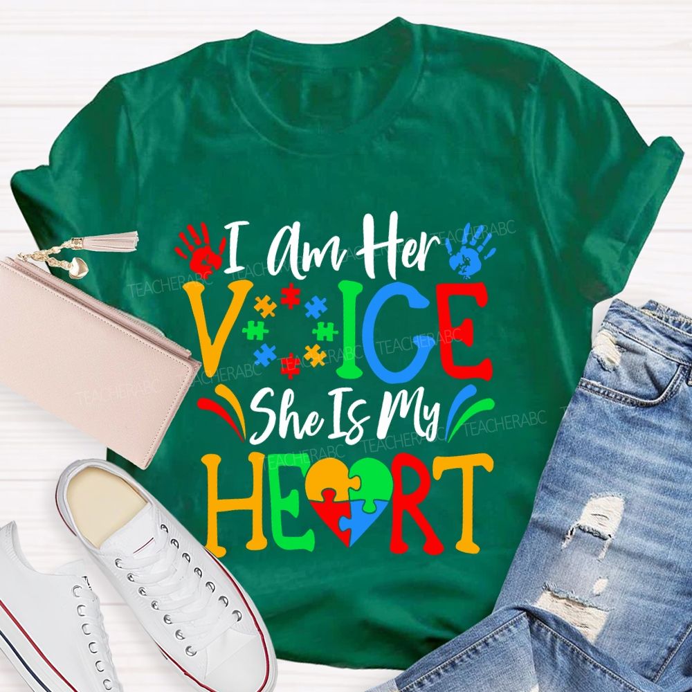 I Am Her Voice She Is My Heart Teacher T-shirt