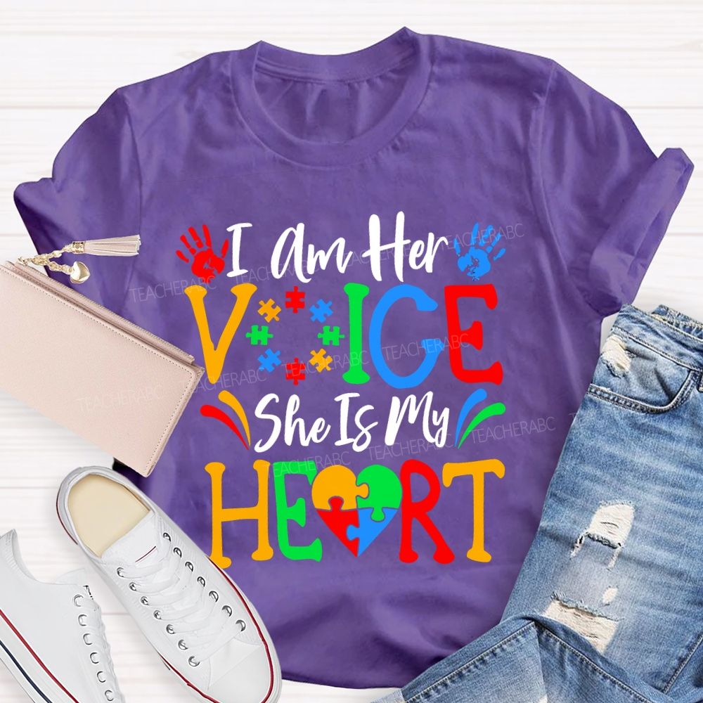 I Am Her Voice She Is My Heart Teacher T-shirt