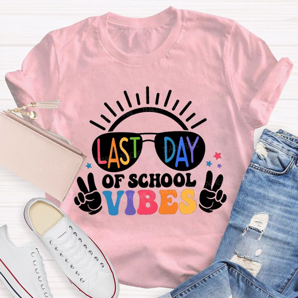 Last Day Of School Vibes Sunshine Teacher T-Shirt