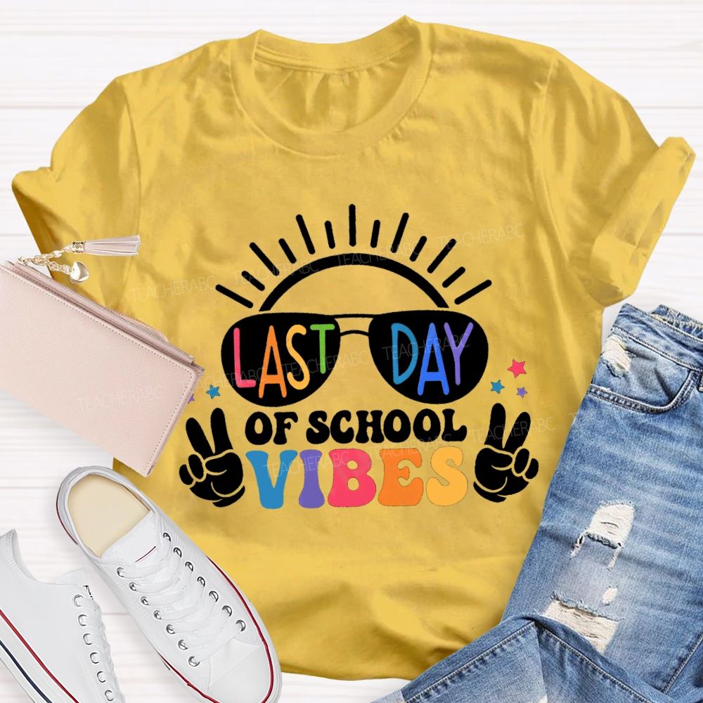 Last Day Of School Vibes Sunshine Teacher T-Shirt