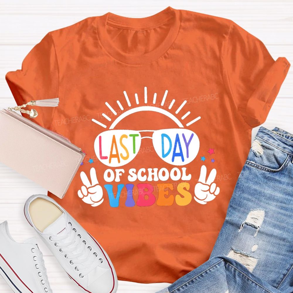 Last Day Of School Vibes Sunshine Teacher T-Shirt