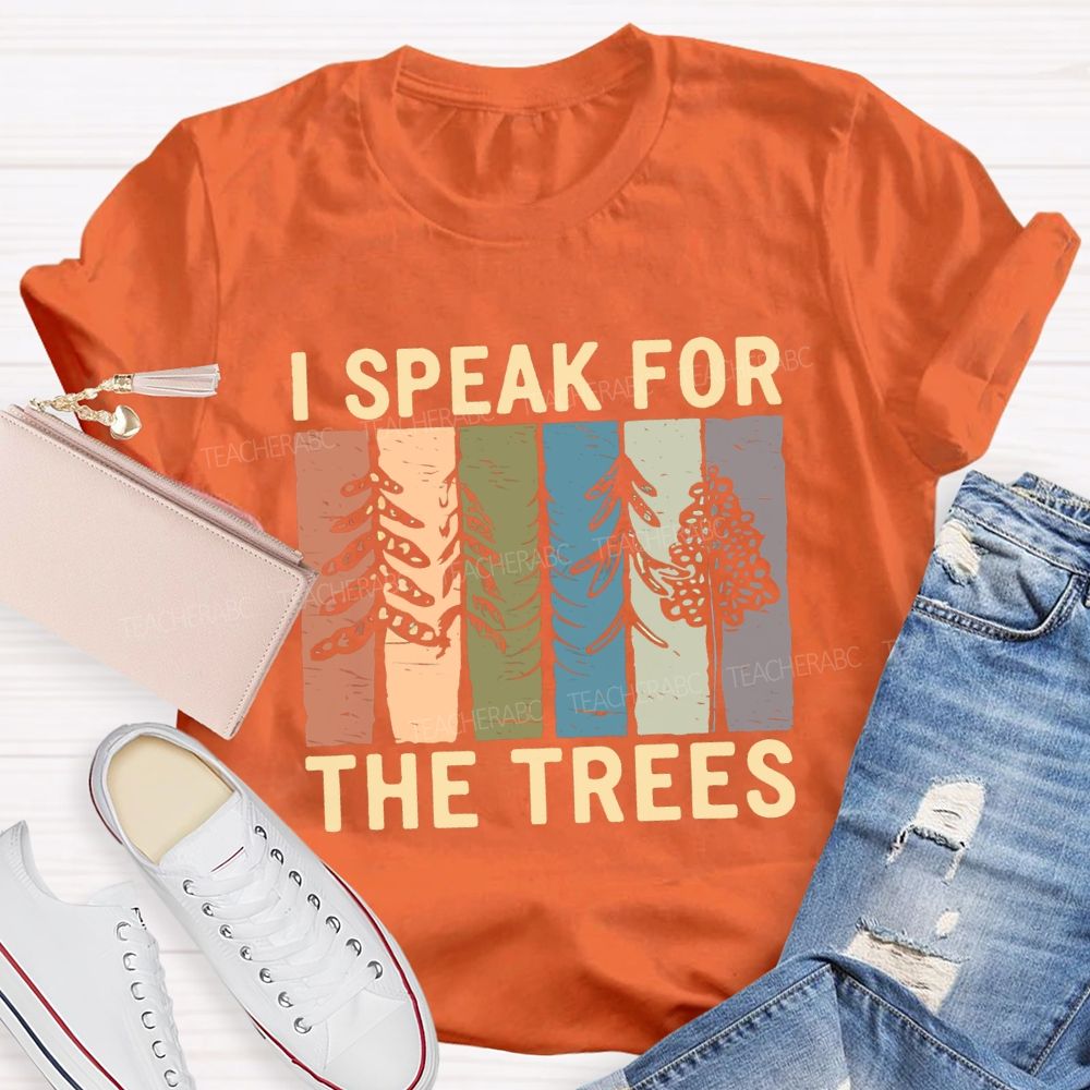 I Speak For Trees Earth Day Colorful Color-Block Print Teacher T-Shirt