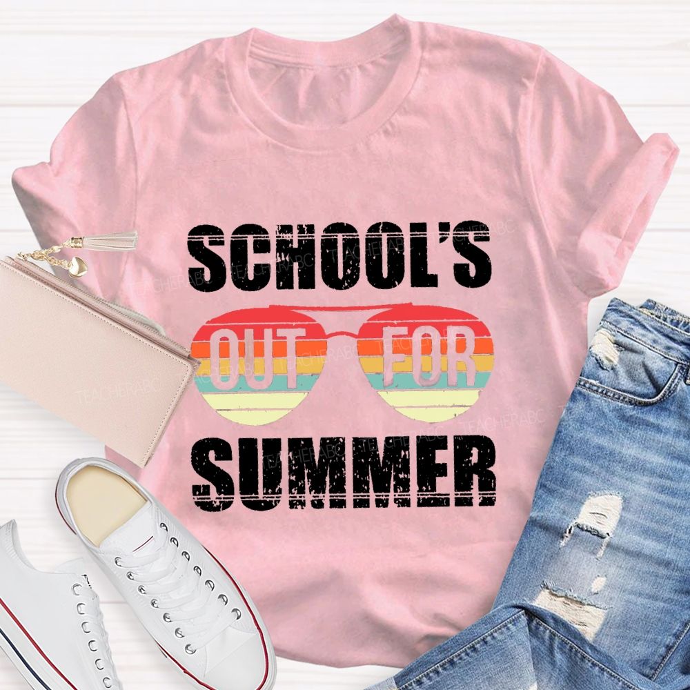 School's Out For Summer Colored Glasses Teacher T-Shirt