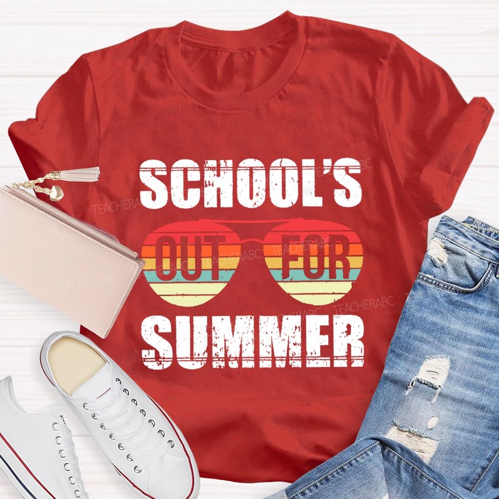 School's Out For Summer Colored Glasses Teacher T-Shirt