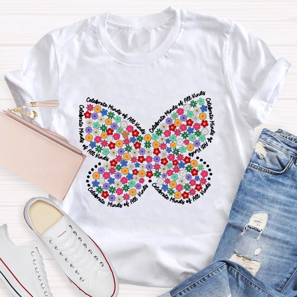 Celebrate Minds of All Kinds Floral Butterfly Teacher T-shirt