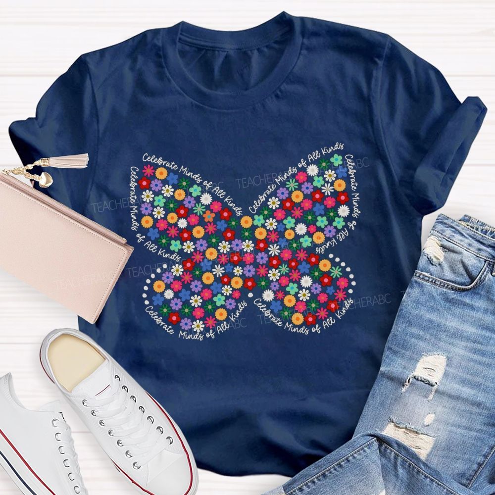 Celebrate Minds of All Kinds Floral Butterfly Teacher T-shirt