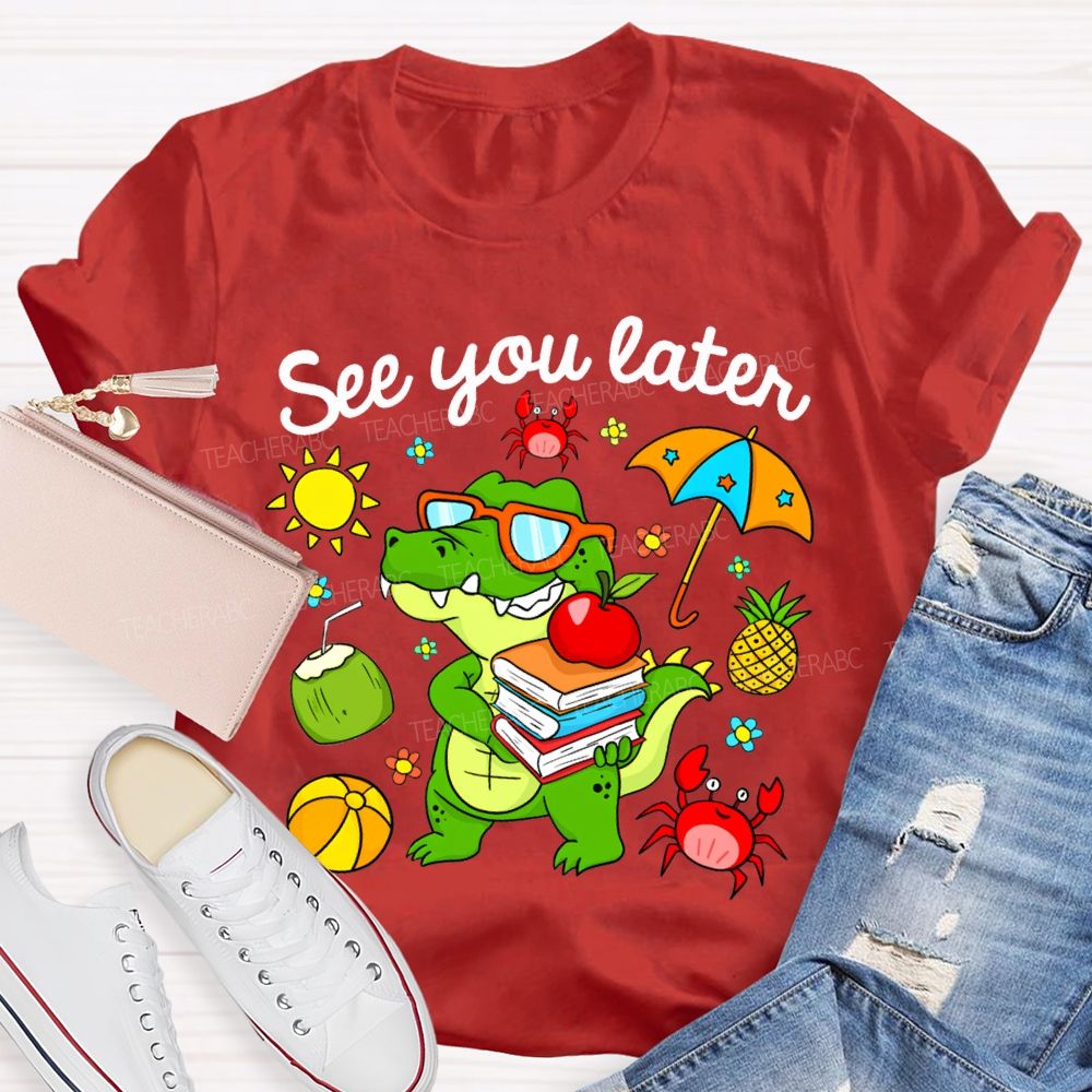 See You Later Summer Break Dinosaur Print T-shirt