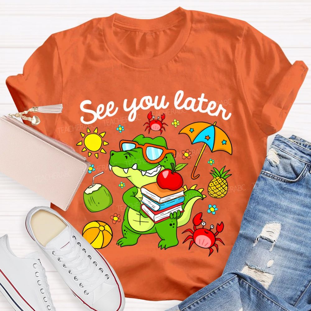 See You Later Summer Break Dinosaur Print T-shirt