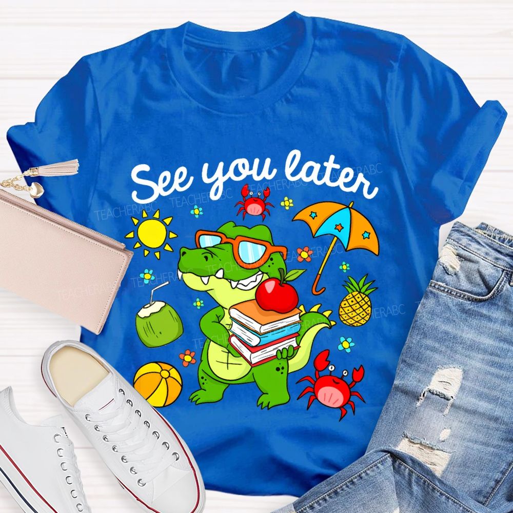 See You Later Summer Break Dinosaur Print T-shirt