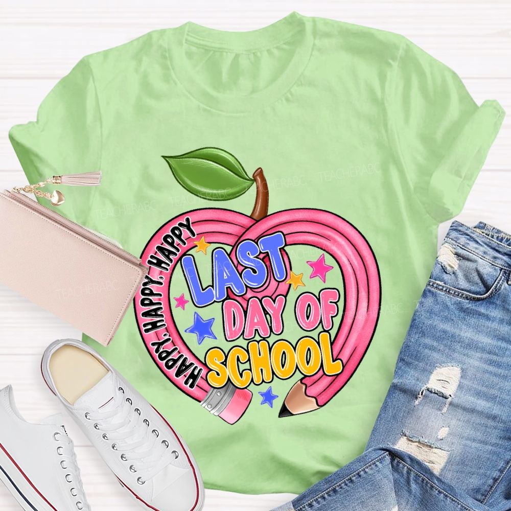 Happy Last Day Of School Heart-Shaped Pencil Teacher T-shirt