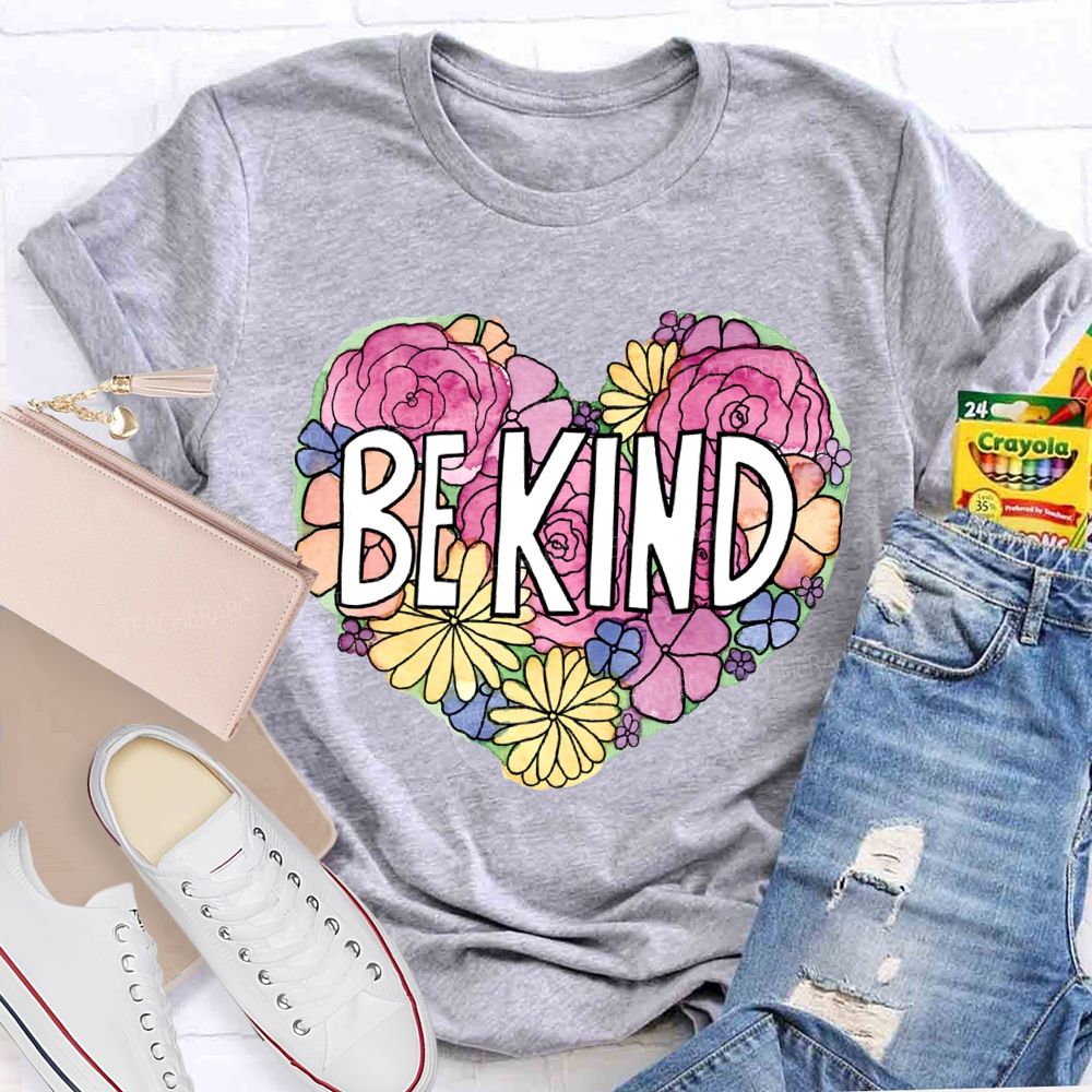 Be Kind Wrap The World In Kindness And Let Gentleness Become A Power T-shirt