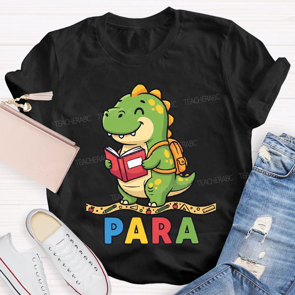 Teaching Para Dinosaur Learning Diary Teacher T-shirt