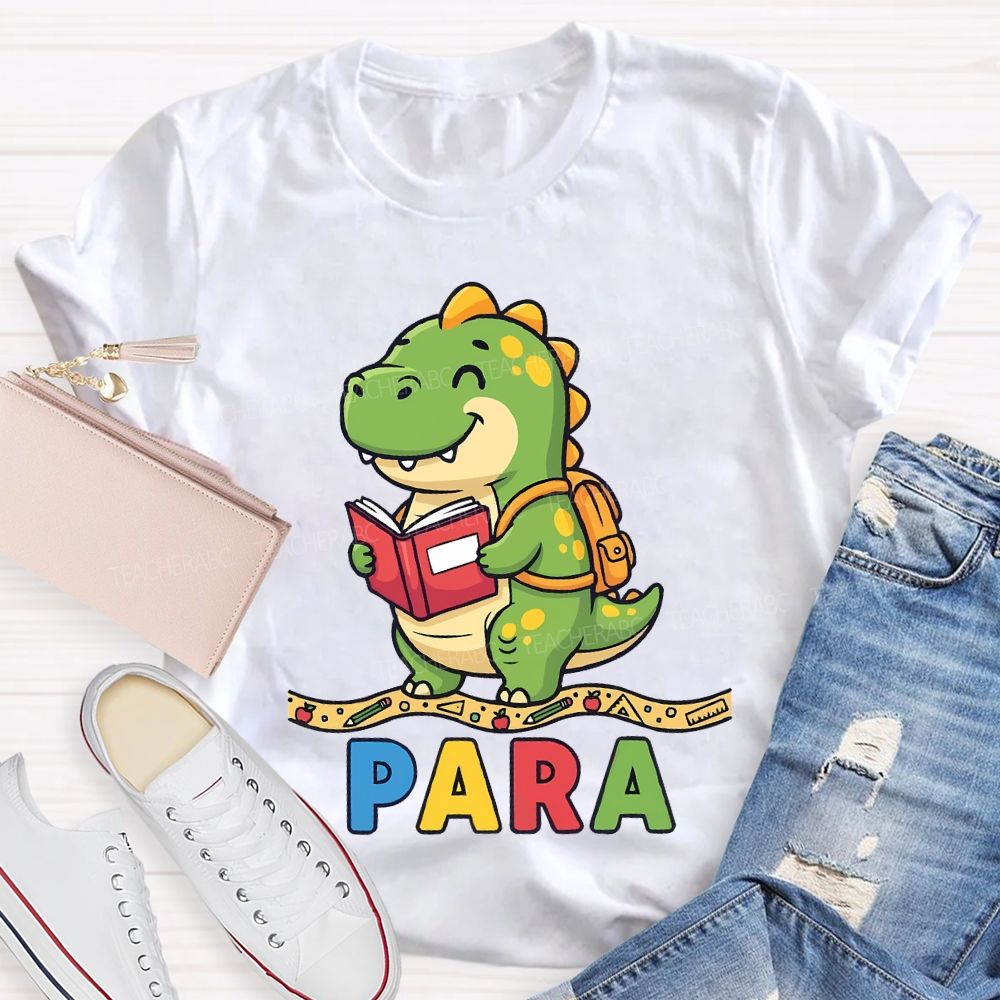 Teaching Para Dinosaur Learning Diary Teacher T-shirt