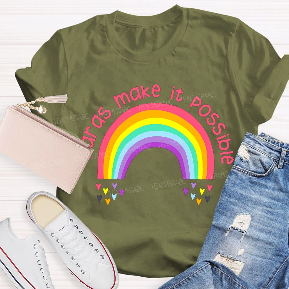 Paras Make It Possible Rainbows And Colorful Hearts Teacher T-shirt