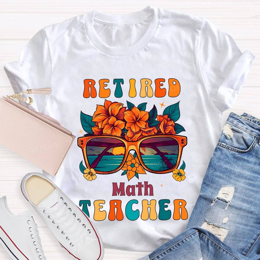 Retired Math Teacher And Flowers Teacher T-shirt