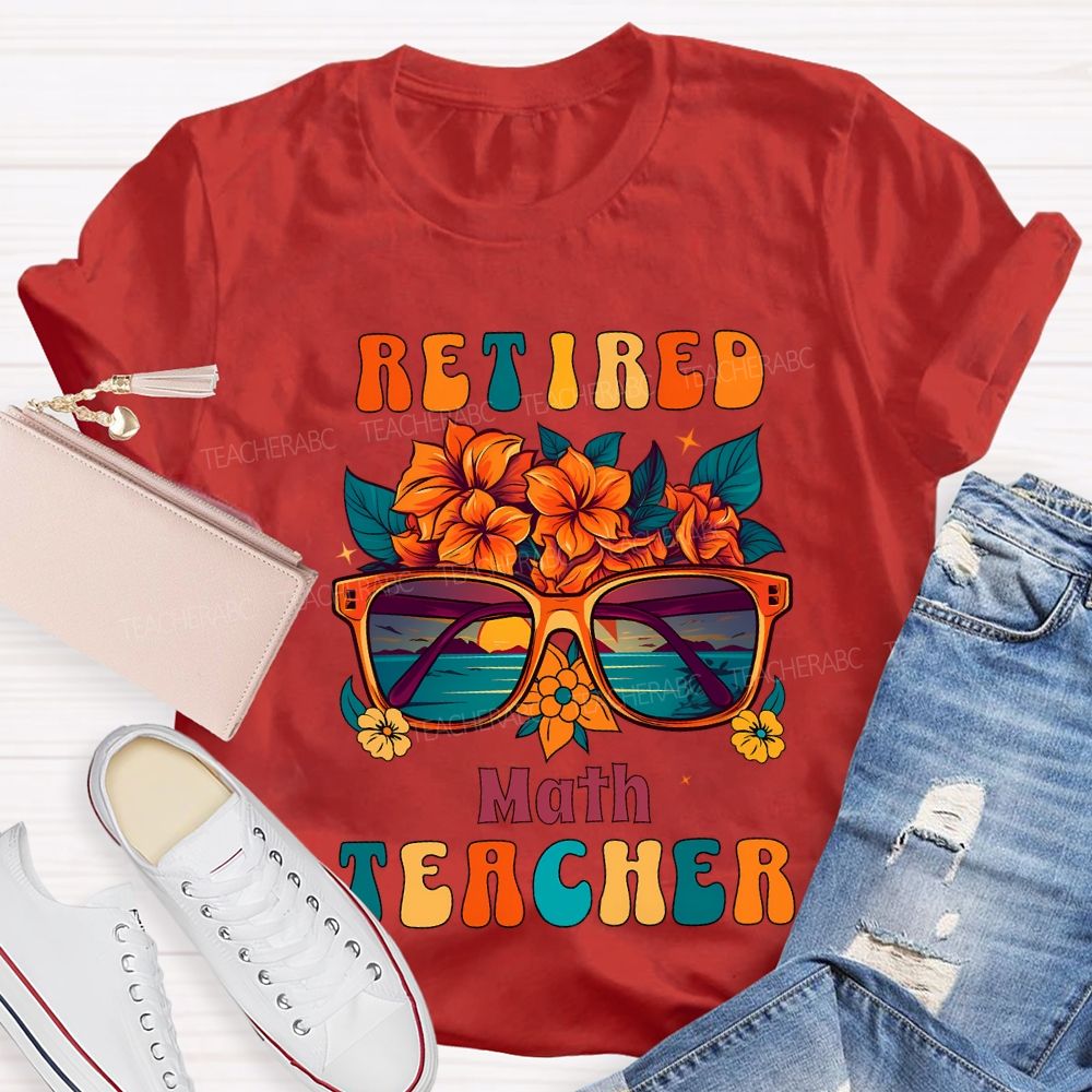 Retired Math Teacher And Flowers Teacher T-shirt