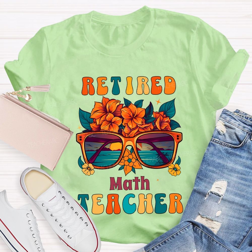 Retired Math Teacher And Flowers Teacher T-shirt