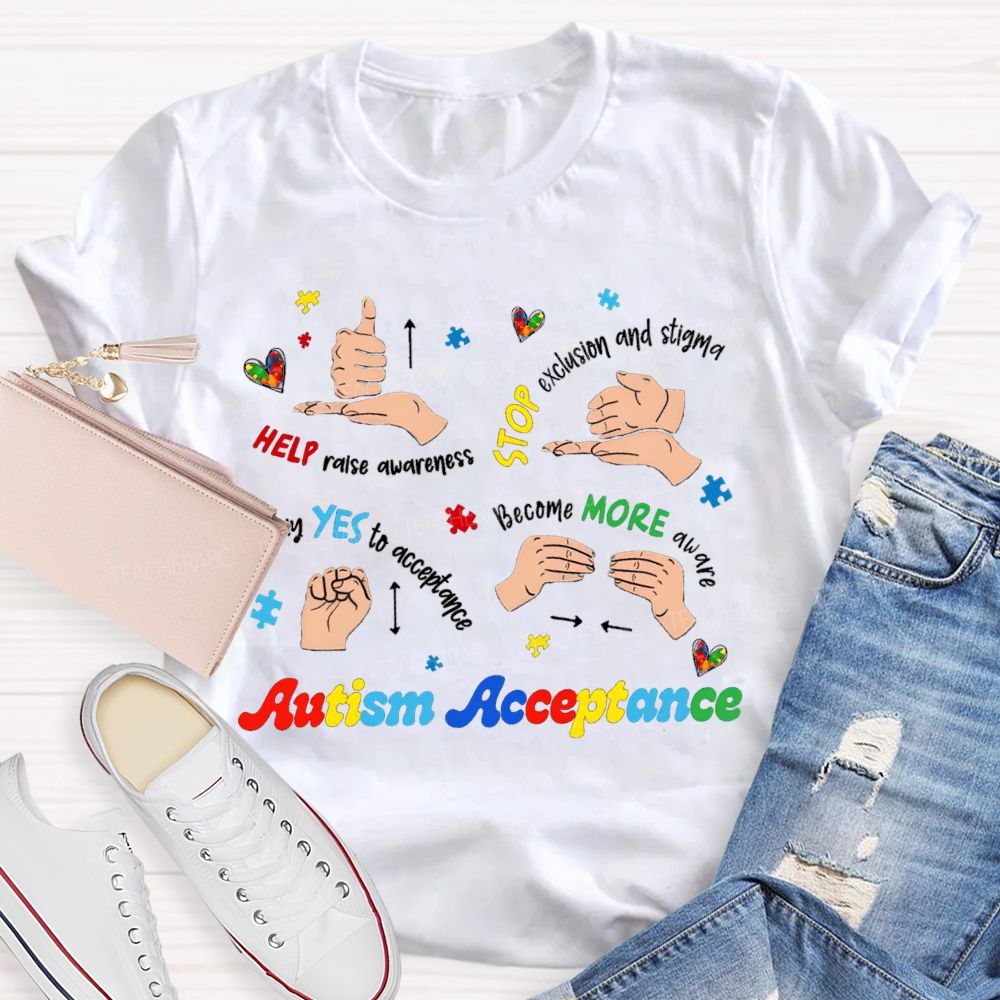 Autism Acceptance Help Raise Awareness Stop Exclusion Teacher T-Shirt