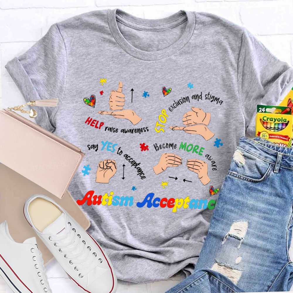 Autism Acceptance Help Raise Awareness Stop Exclusion Teacher T-Shirt