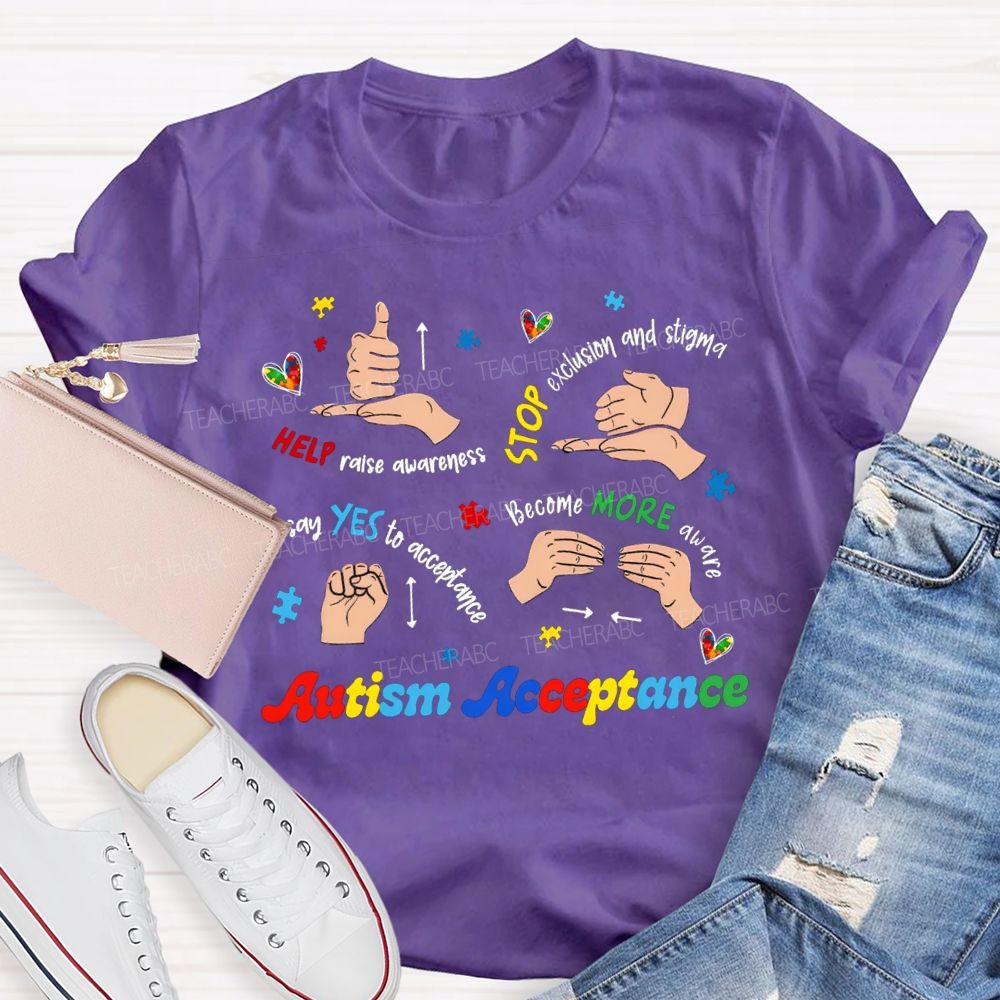 Autism Acceptance Help Raise Awareness Stop Exclusion Teacher T-Shirt