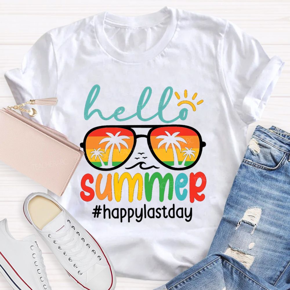 Hello Summer Happy Last Day Sun Sunglasses Teacher T-Shirt