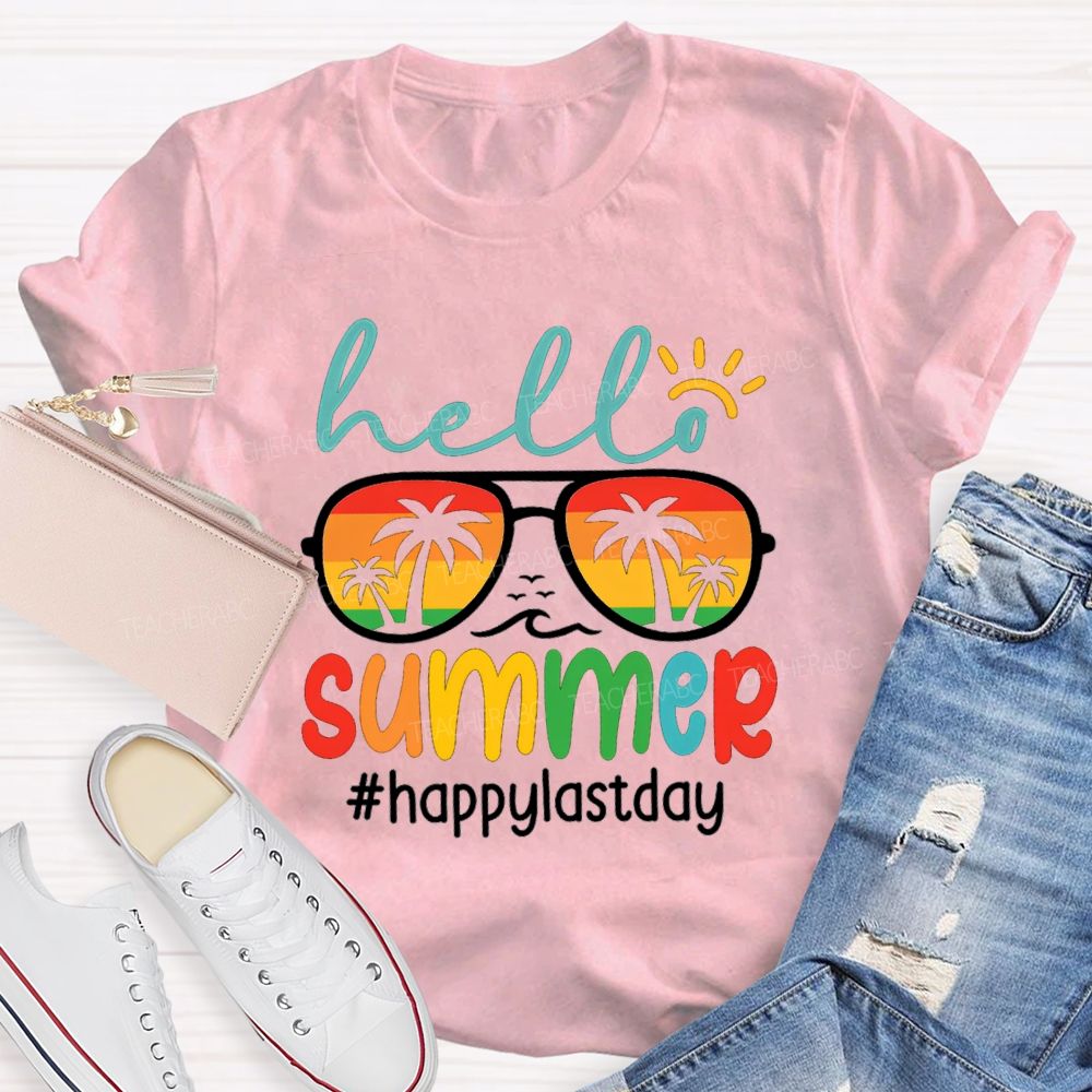 Hello Summer Happy Last Day Sun Sunglasses Teacher T-Shirt