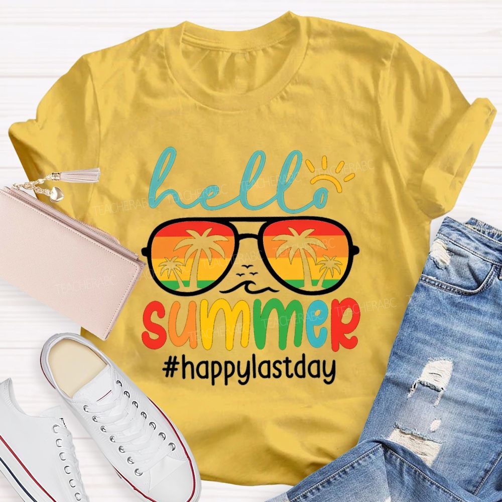 Hello Summer Happy Last Day Sun Sunglasses Teacher T-Shirt