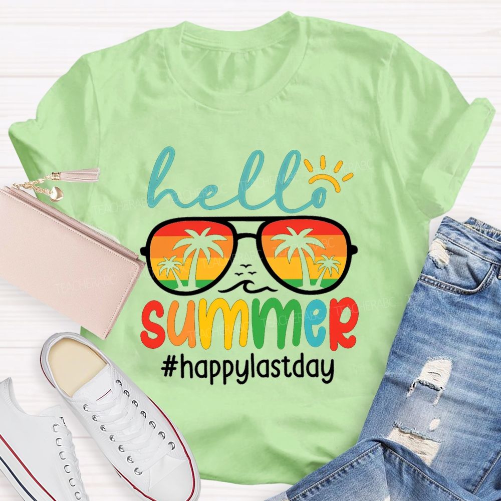 Hello Summer Happy Last Day Sun Sunglasses Teacher T-Shirt