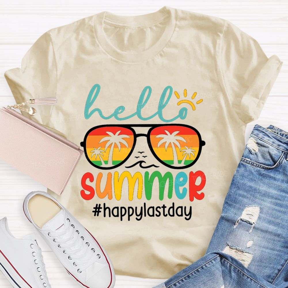 Hello Summer Happy Last Day Sun Sunglasses Teacher T-Shirt