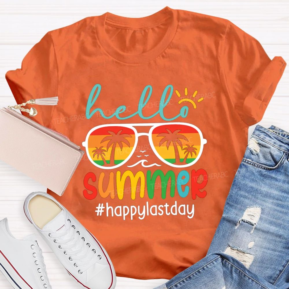 Hello Summer Happy Last Day Sun Sunglasses Teacher T-Shirt