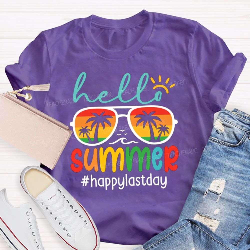 Hello Summer Happy Last Day Sun Sunglasses Teacher T-Shirt