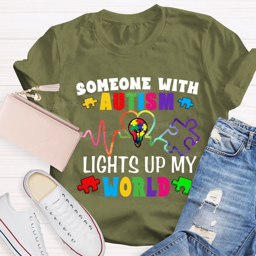 Someone With Autism Lights Up My World Special Education Teacher T-shirt