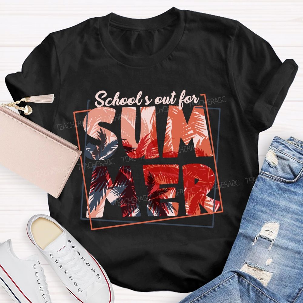 School's Out For Summer Entering Vacation Mode Teacher T-Shirt