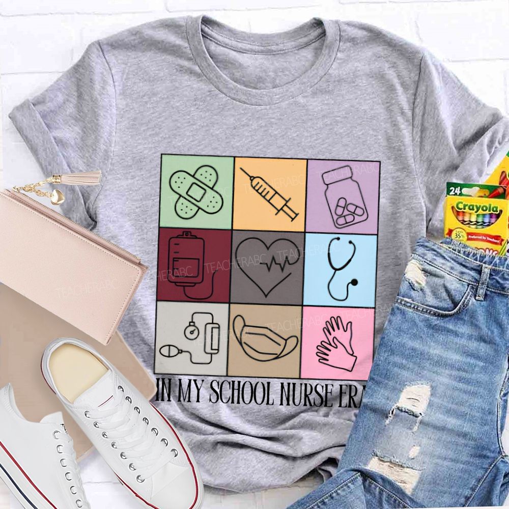 In My School Nurse Era T-shirt
