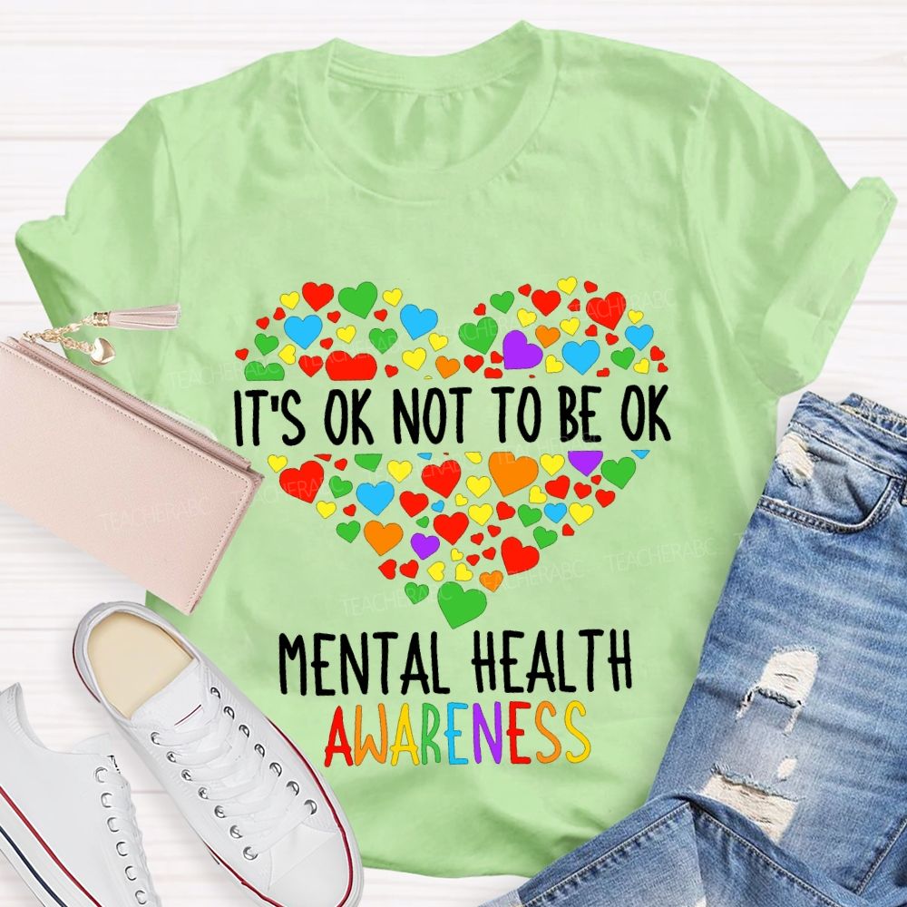 It'S Not To Be Ok Mental Health Awareness T-shirt