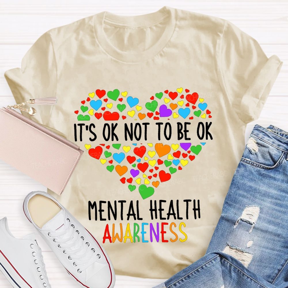 It'S Not To Be Ok Mental Health Awareness T-shirt