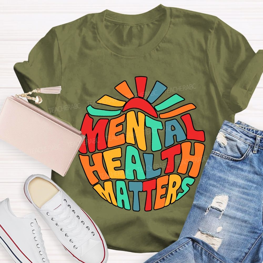 Mental Health Matters Special Education Teacher T-shirt