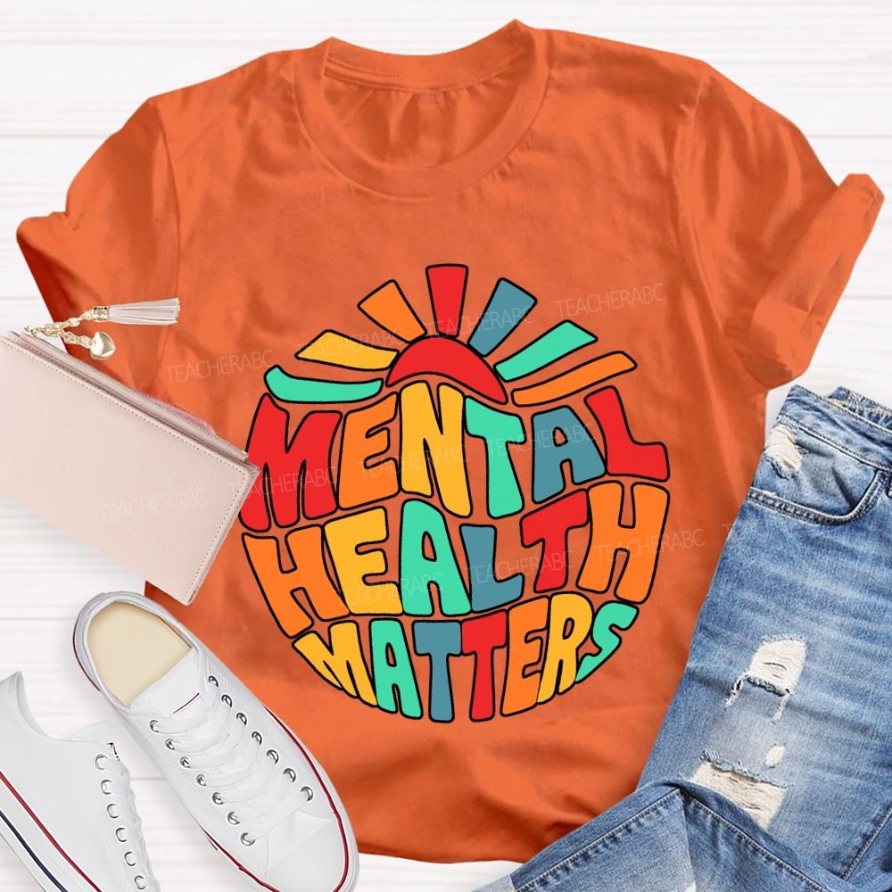 Mental Health Matters Special Education Teacher T-shirt