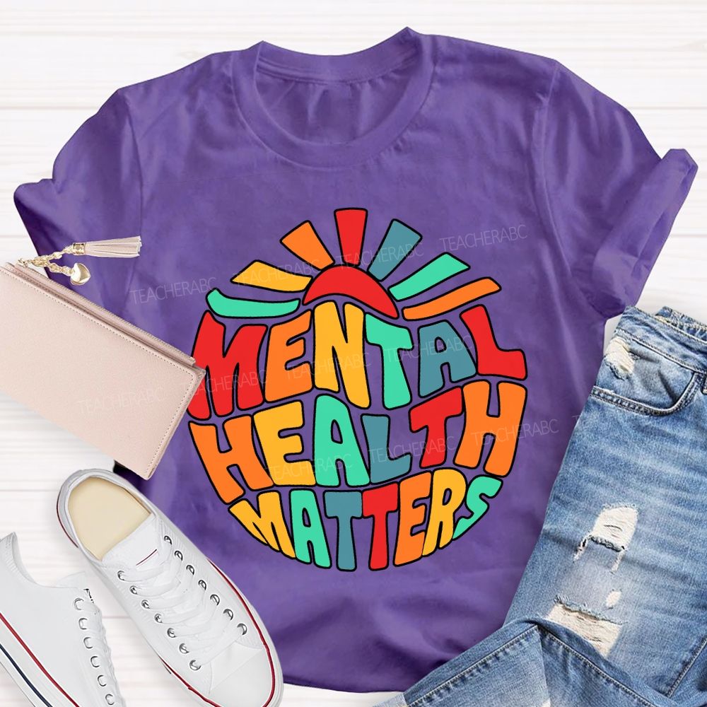 Mental Health Matters Special Education Teacher T-shirt