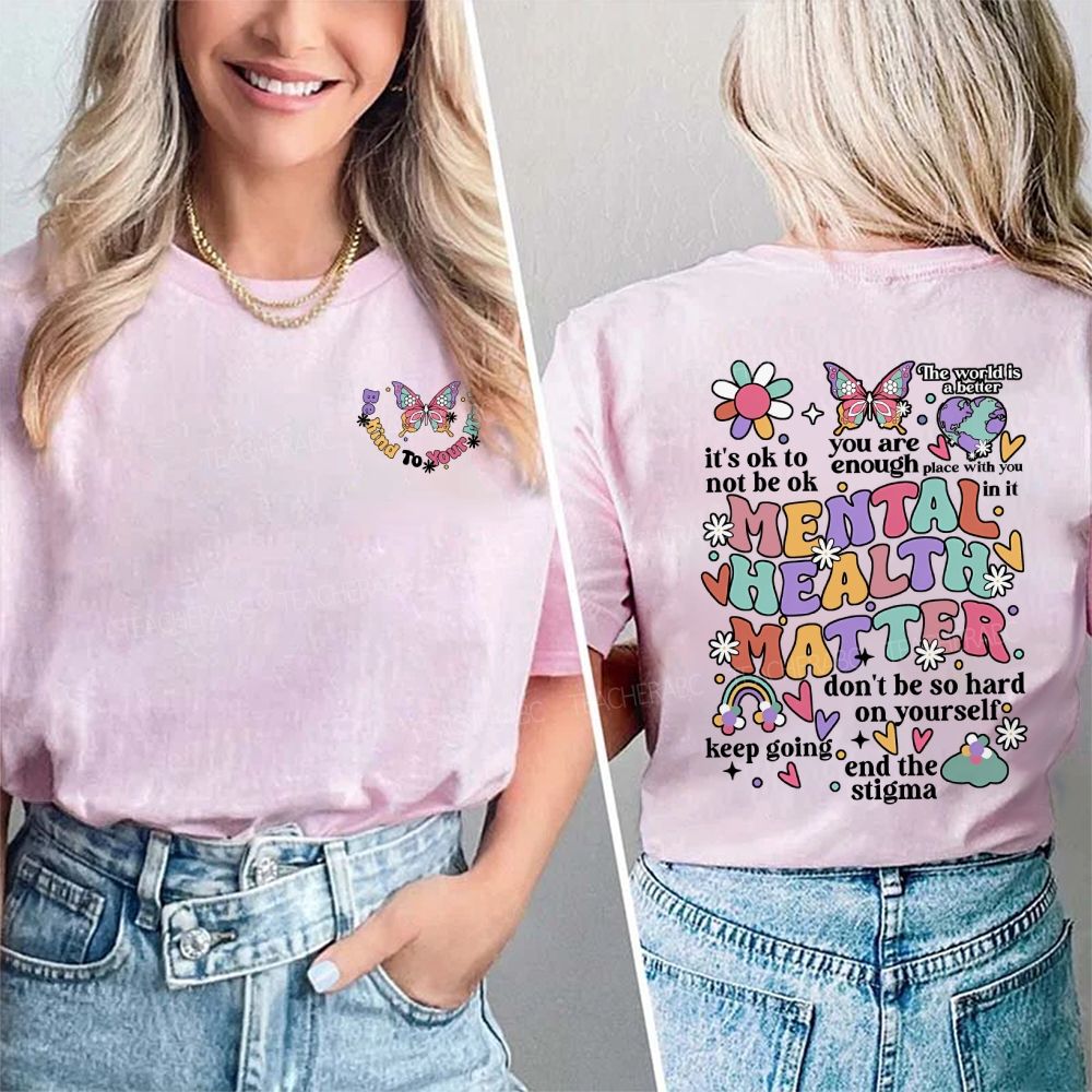 Mental Health Matter You Are Enough Keep Going End The Stigma Double Printed T-shirt