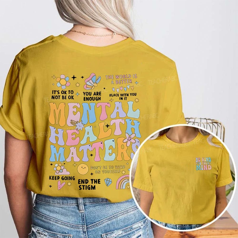Be Kind To Your Mind Mental Health Matters Keep Going Double Printed T-shirt