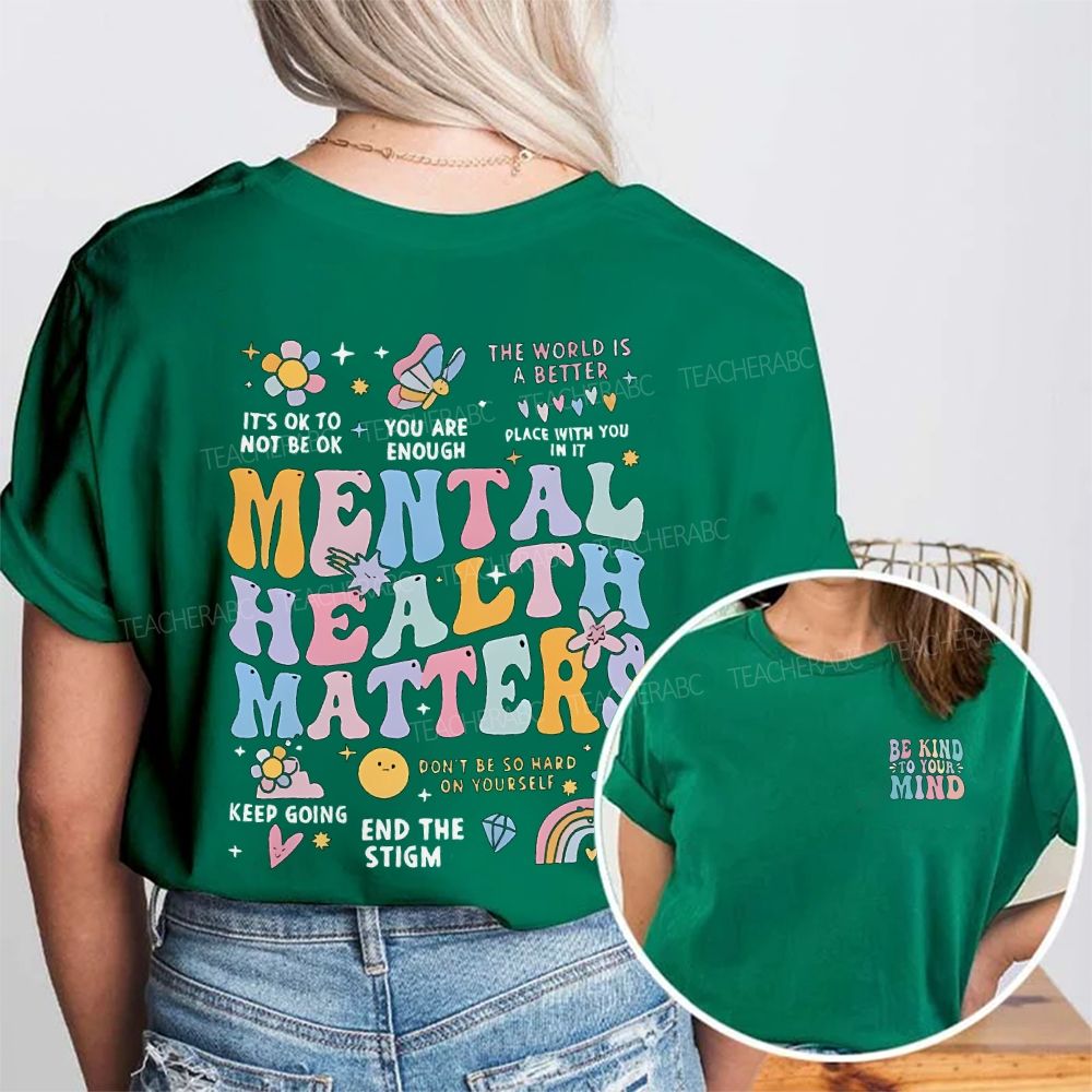 Be Kind To Your Mind Mental Health Matters Keep Going Double Printed T-shirt