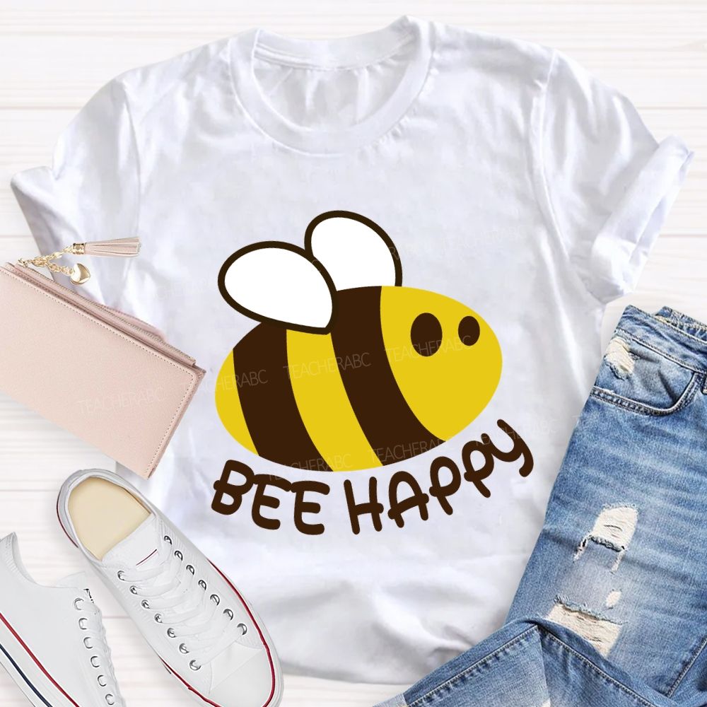 Bee Happy Cute Bee Teacher T-shirt