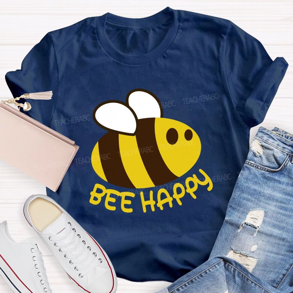 Bee Happy Cute Bee Teacher T-shirt