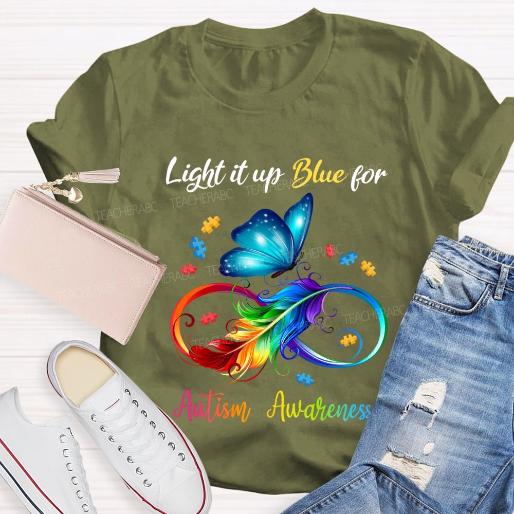 Light It Up Blue For Autism Awareness T-shirt