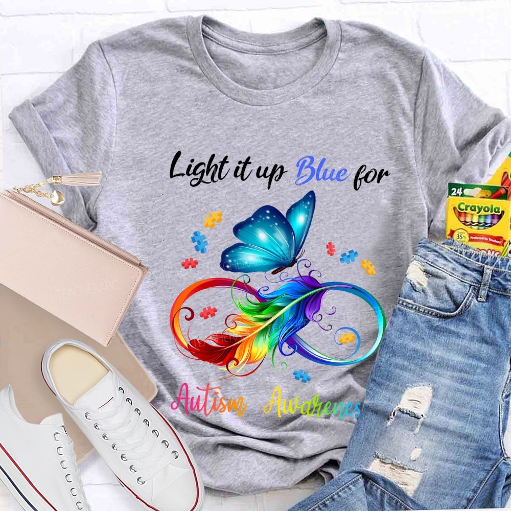 Light It Up Blue For Autism Awareness T-shirt